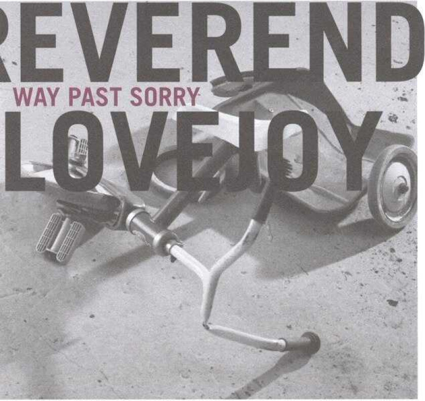 Reverend Lovejoy Way Past Sorry CD