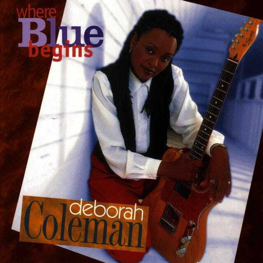 Deborah Coleman Where Blue Begins CD