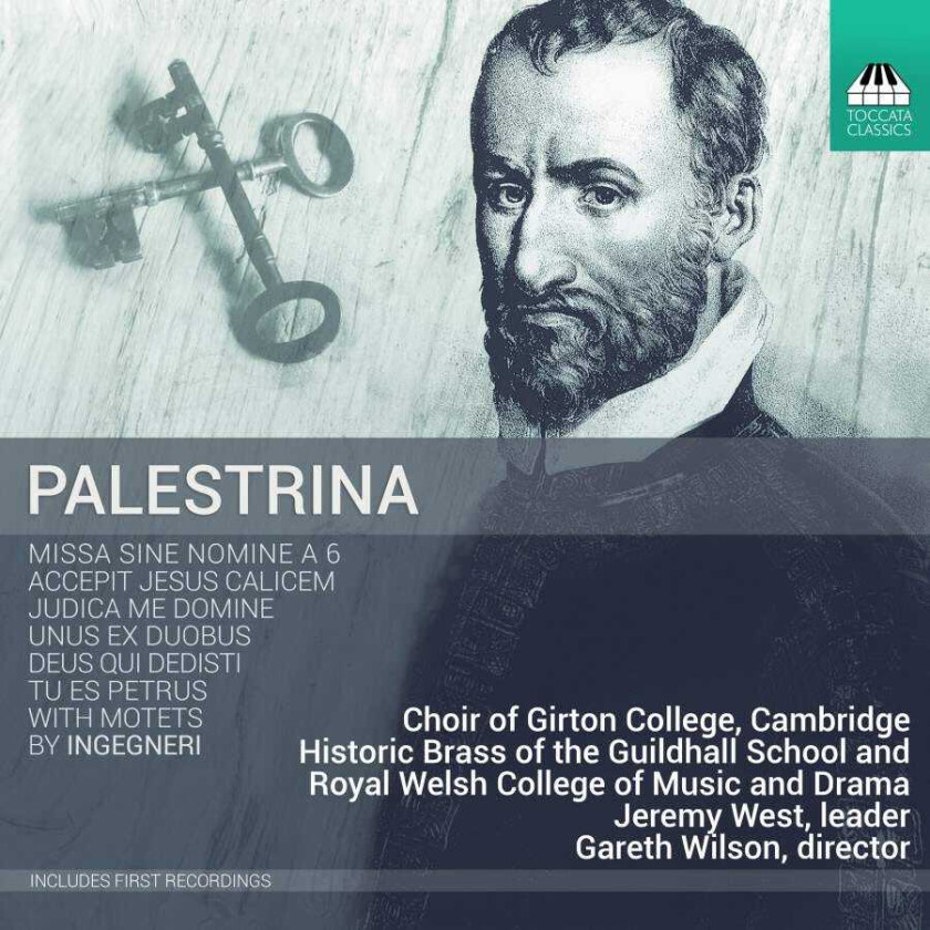 Giovanni Pierluigi Da Palestrina, Cambridge Choir Of Girton College, Historic Brass Of The Guildhall School And Royal Welsh College Of Music And Drama, Gareth Wilson  Palestrina: Missa Sine Nomine  CD