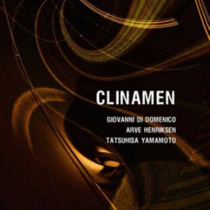 Giovanni Di Domenico, Arve Henriksen, Tatsuhisa Yamamoto  Clinamen  CD