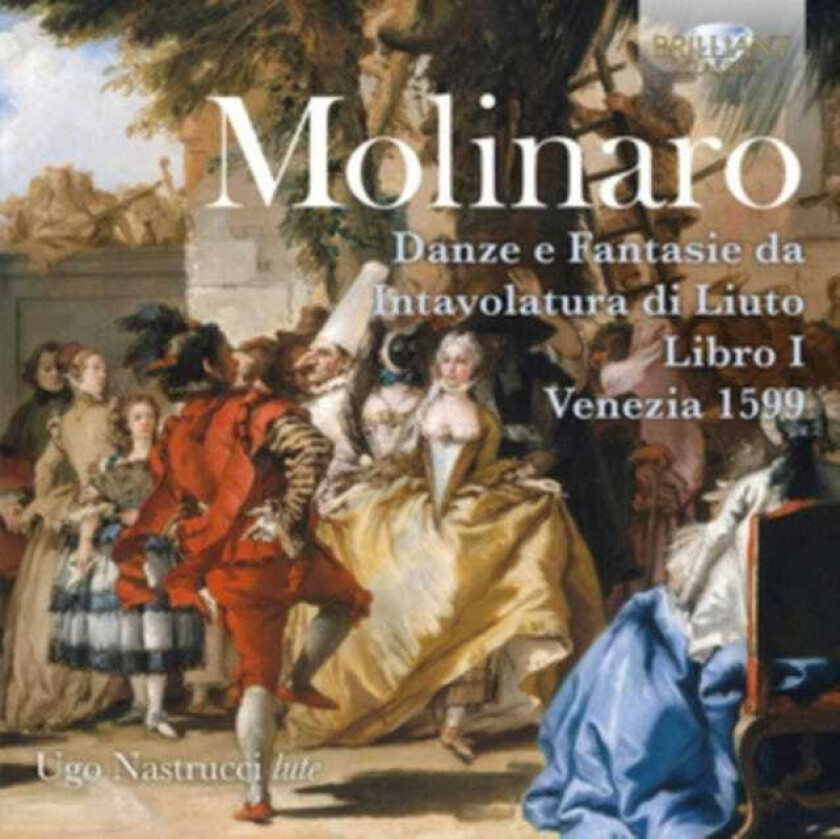 Simone Molinaro, Ugo Nastrucci  Molinaro: Danze E Fantasie Da Intavolatura Di Liuto, Libro I  CD