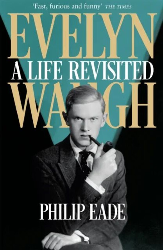 Evelyn Waugh av Philip Eade