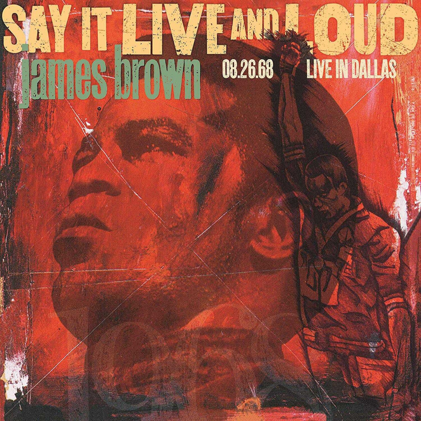 James Brown Say It Live And Loud: Live In Dallas 08.26.68 LP/Vinyl
