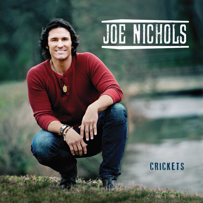 Joe Nichols  Crickets  CD