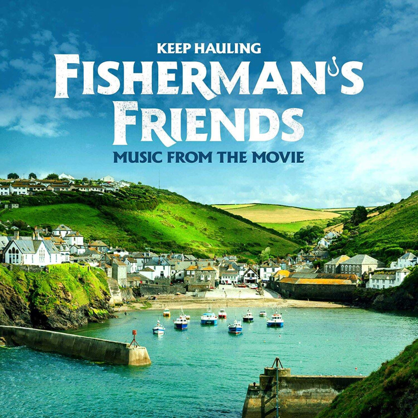 Fisherman's Friend Keep Hauling Music From The Movie CD