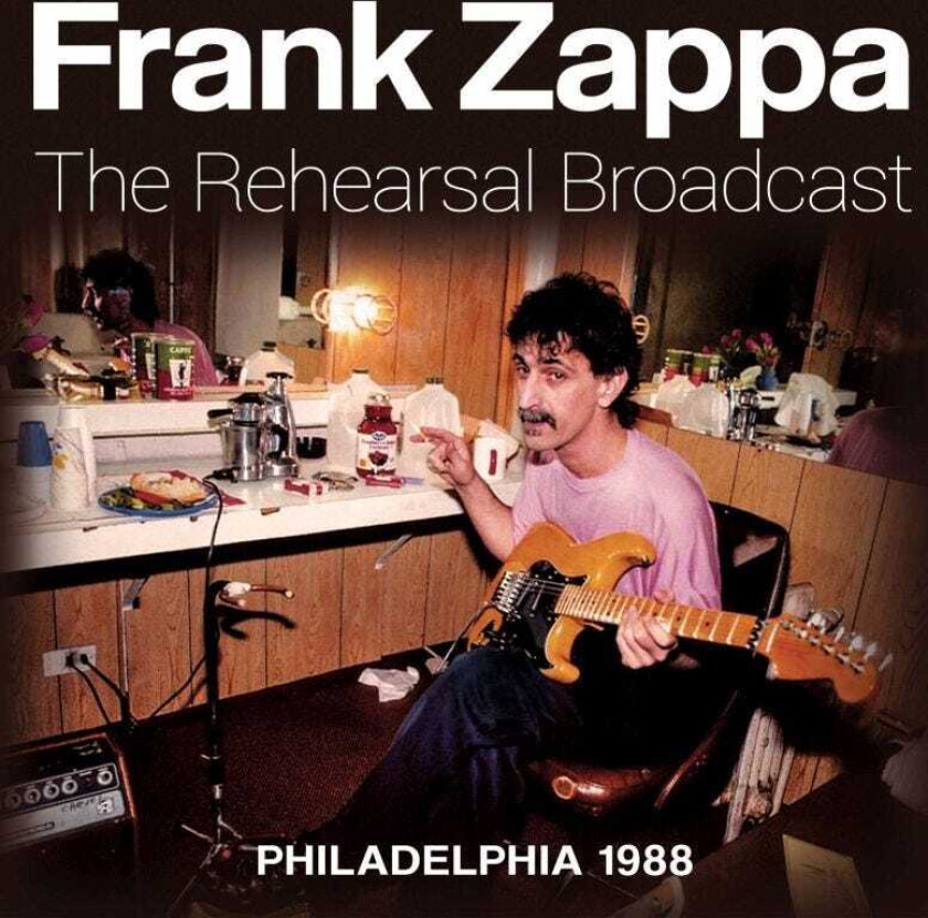 Frank Zappa  The Rehearsal Broadcast  Philadelphia 1988  CD