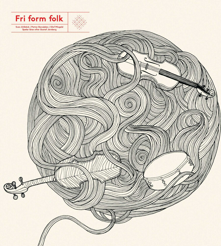 Sven Ahlbäck, Petter Berndalen Och Olof Misgeld Fri Form Folk CD