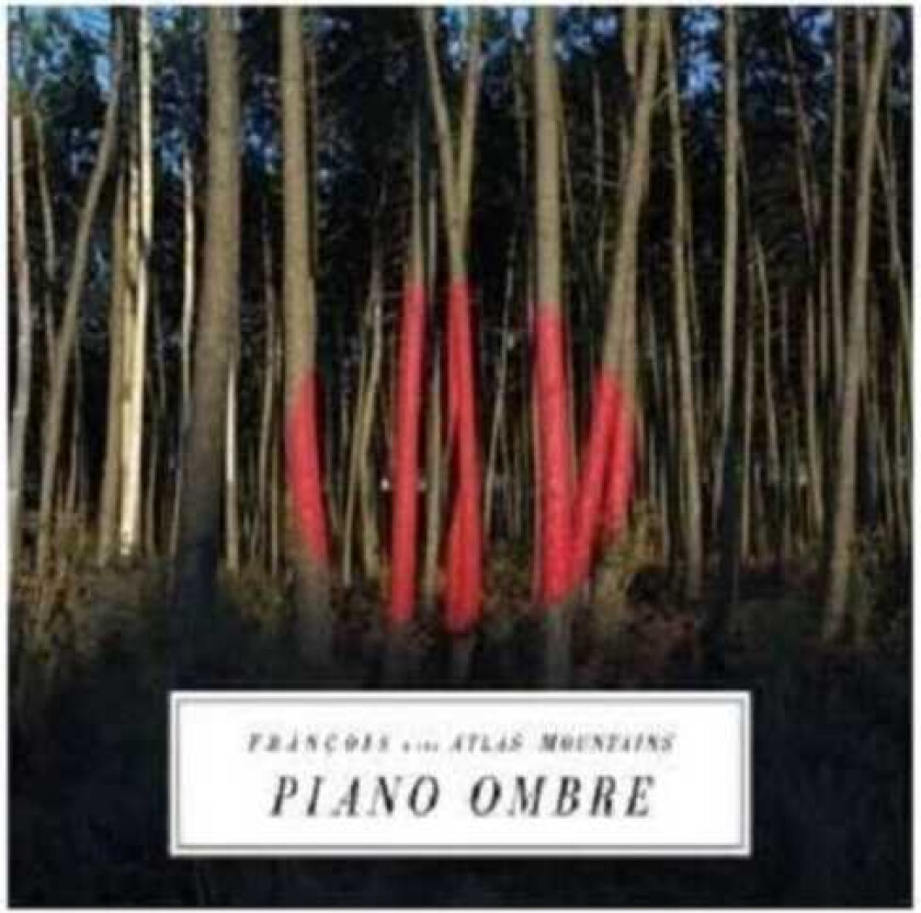 Francois And The Atlas Mountains Piano Ombre CD