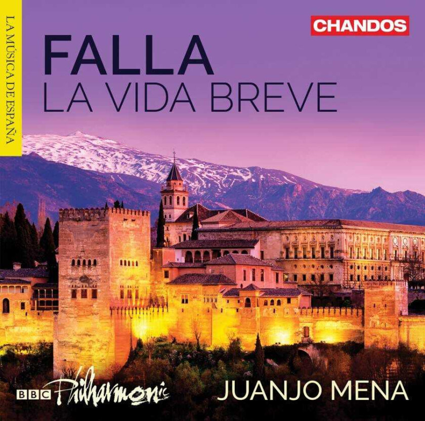 BBC Philharmonic Soloists, Juanjo Mena  De Falla: La Vida Breve  CD