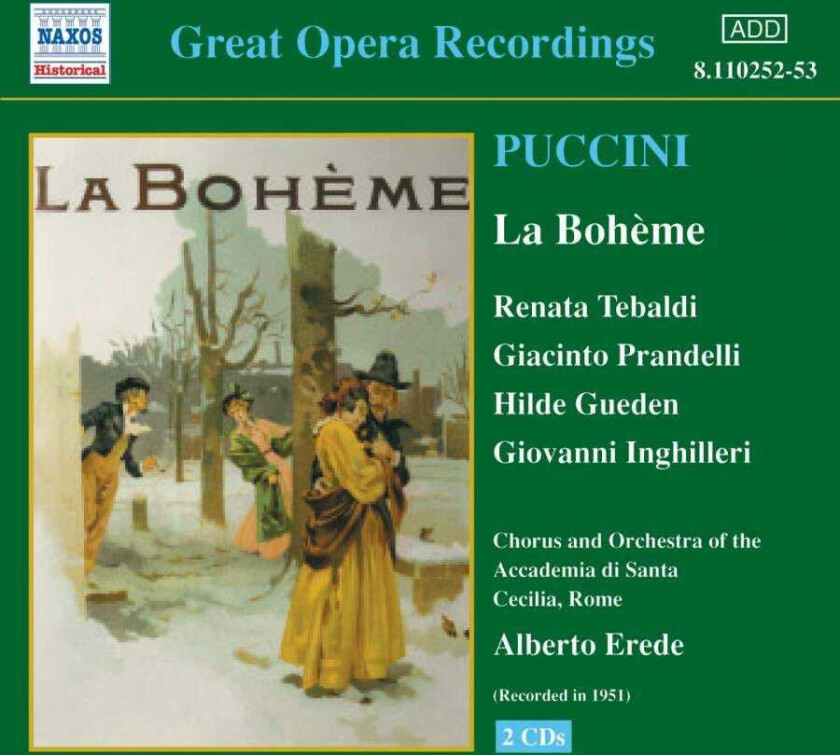 Fernando Corena, Santa Cecilia Academy Orchestra, Rome, Alberto Erede, Giovanni Inghilleri, Melchiorre Luise, Giacinto Prandelli, Renata Tebaldi, Hilde Gueden, Raffaele Arié  Puccini: La Bohème  CD