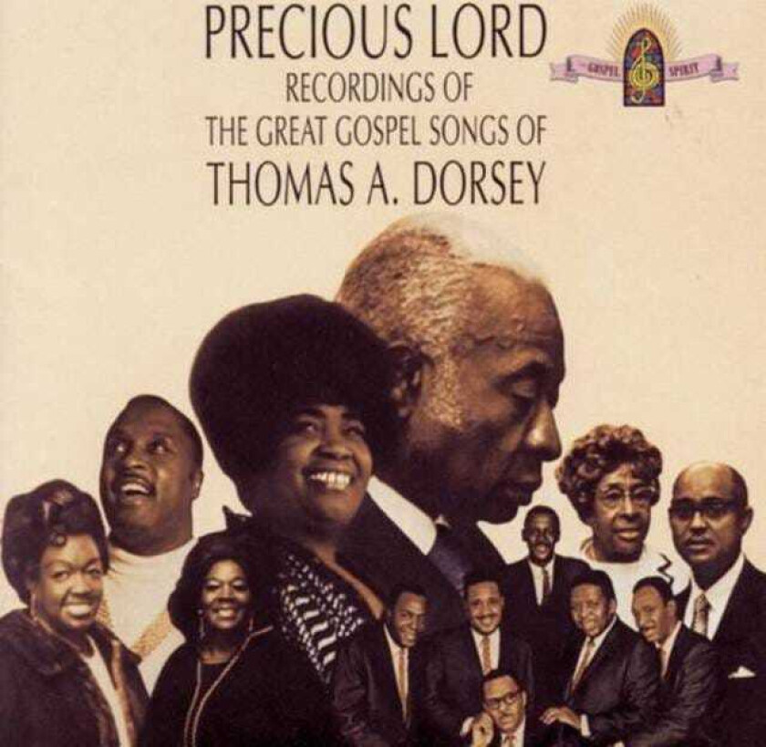 Thomas A. Dorsey  Precious Lord: The Great Gospel Songs Of Thomas A. Dorsey  CD