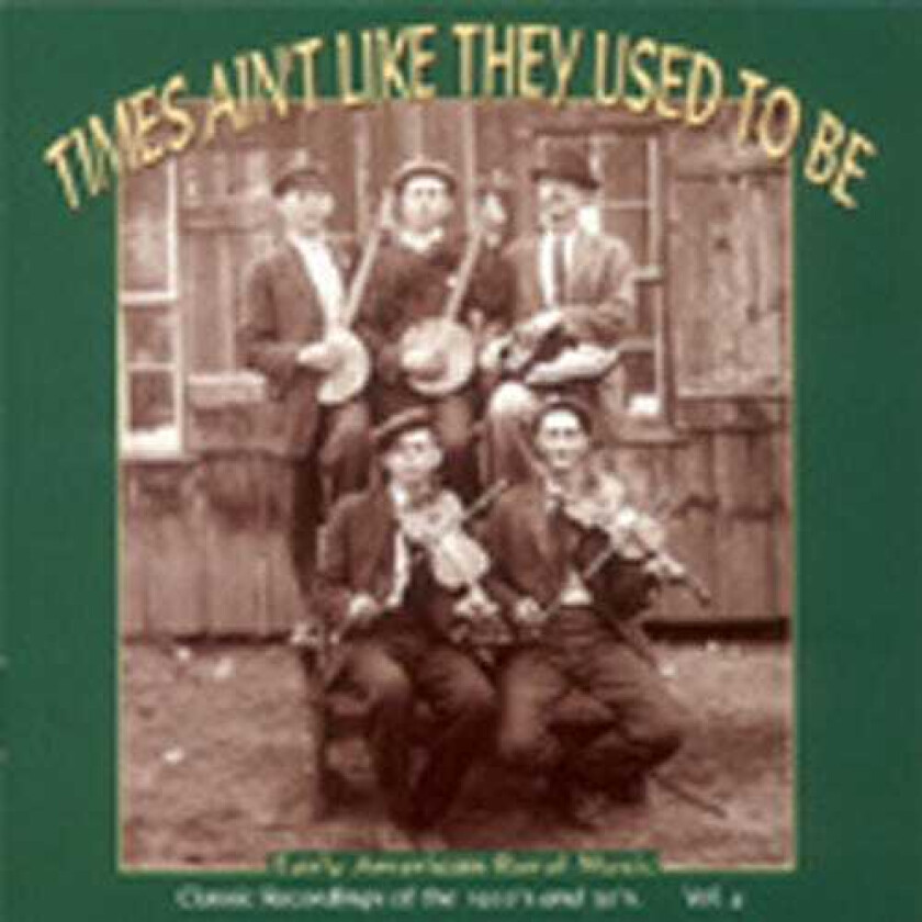 Diverse Blues, Diverse Country The Times Ain't Like They Used To Be Early American Rural Music Vol. 4 CD