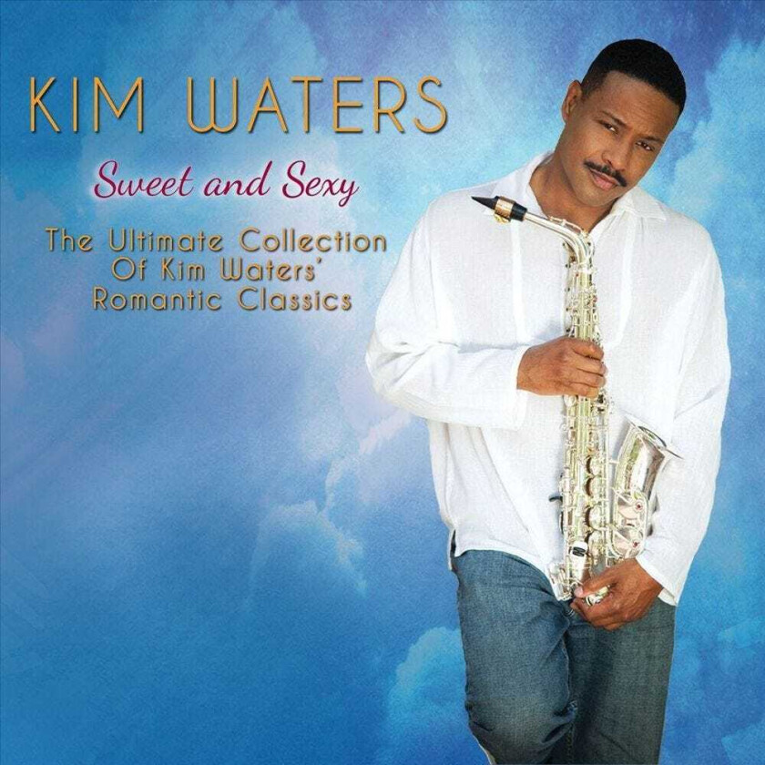 Kim Waters Sweet And Sexy CD