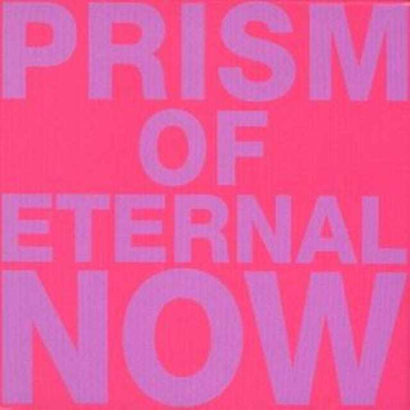 White Rainbow  Prism Of Eternal Now  CD