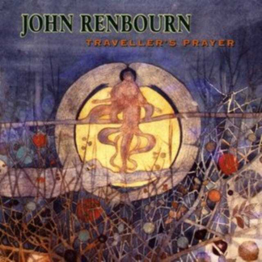 John Renbourn Traveller's Prayer CD