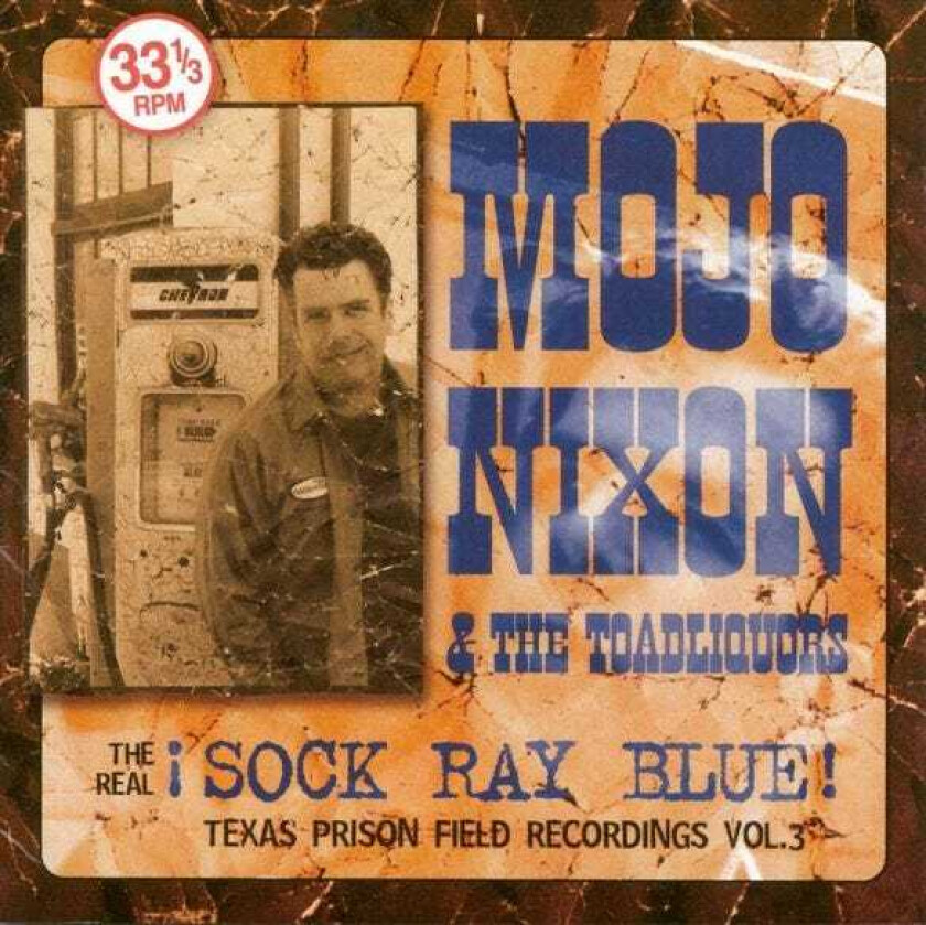 Mojo Nixon  Real SockRayBlue  CD