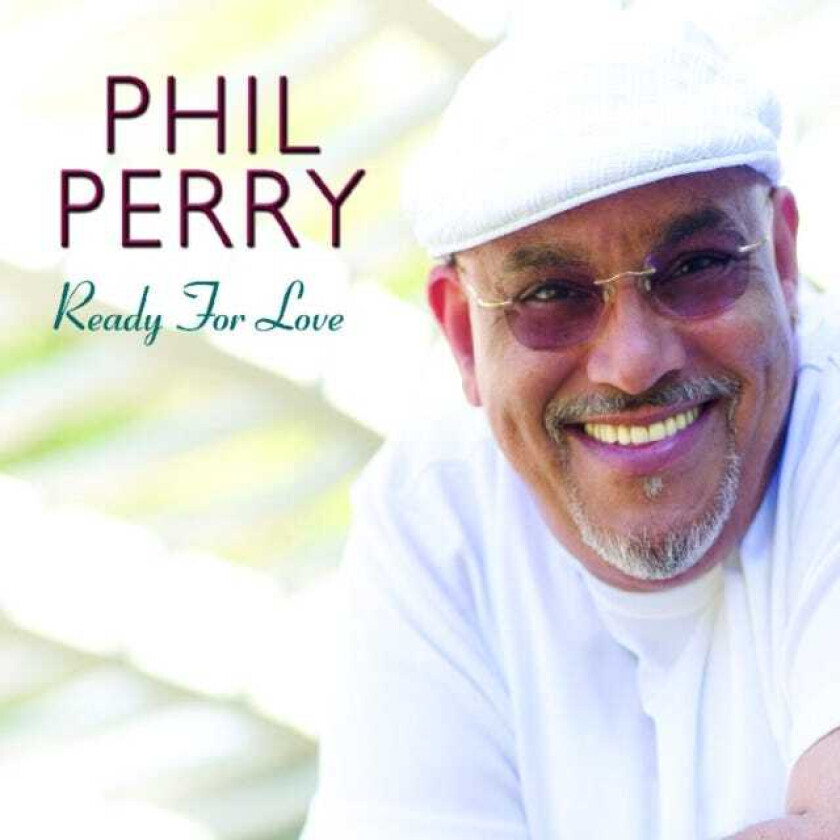 Phil Perry  Ready For Love  CD