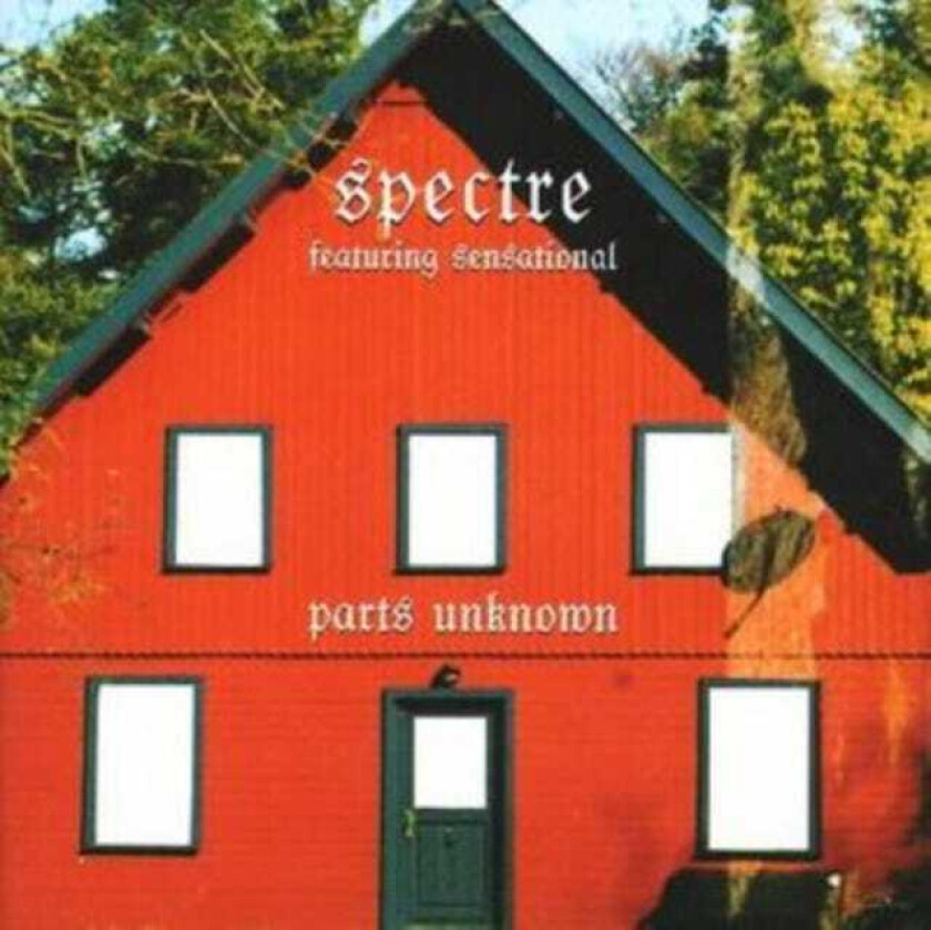 Spectre Feat. Sensational Parts Unknown CD