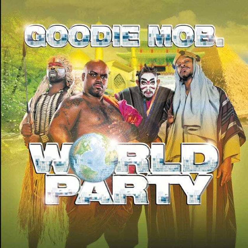 Goodie Mob World Party CD