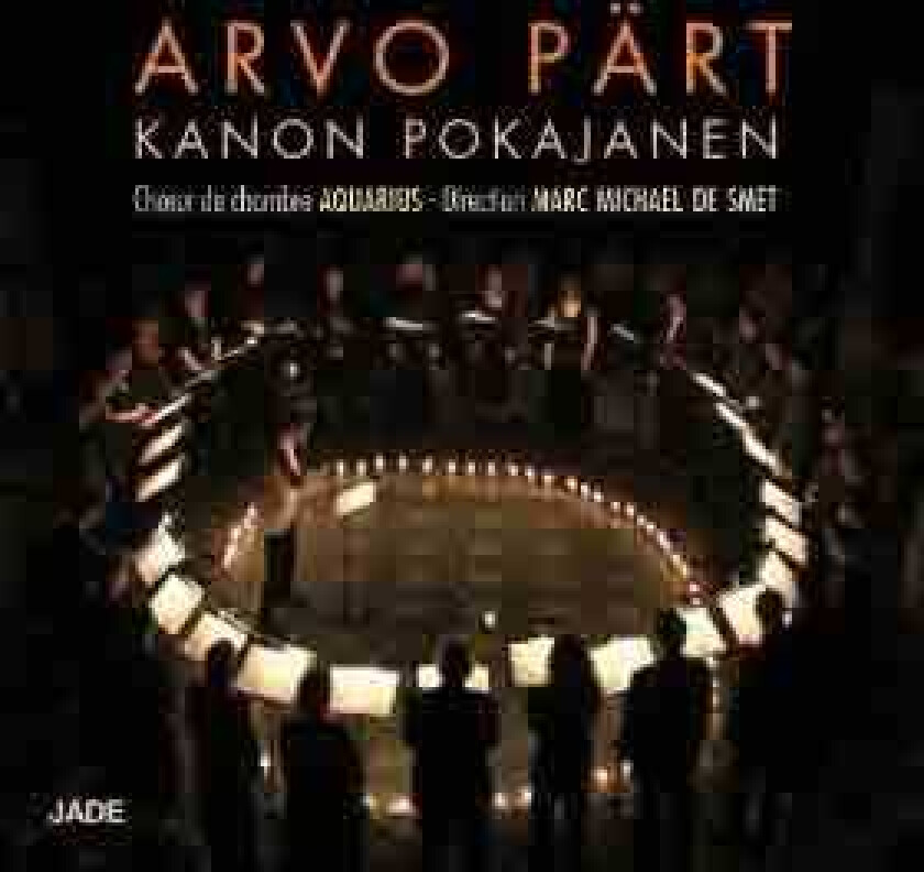 Marc Michael De Smet, Chaeur De Chambre Aquarius  Pärt: Kanon Pokajanen  CD