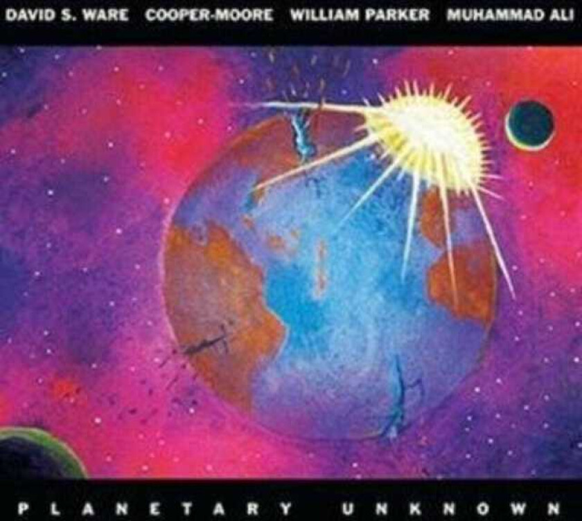 William Parker, David S. Ware  Planetary Unknown  CD