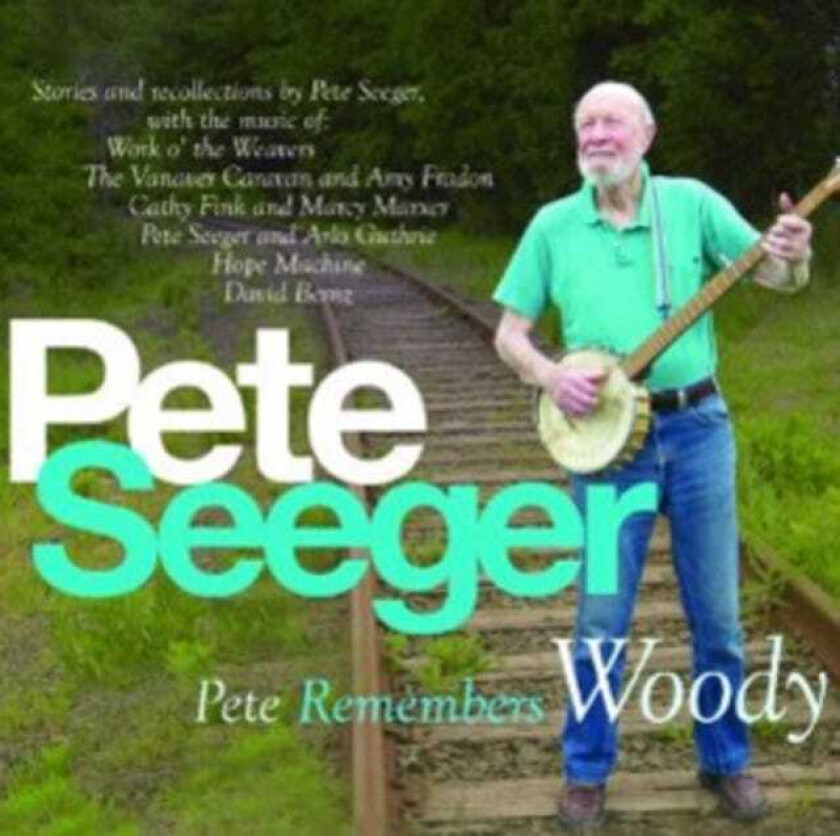 Pete Seeger Pete Remembers Woody CD