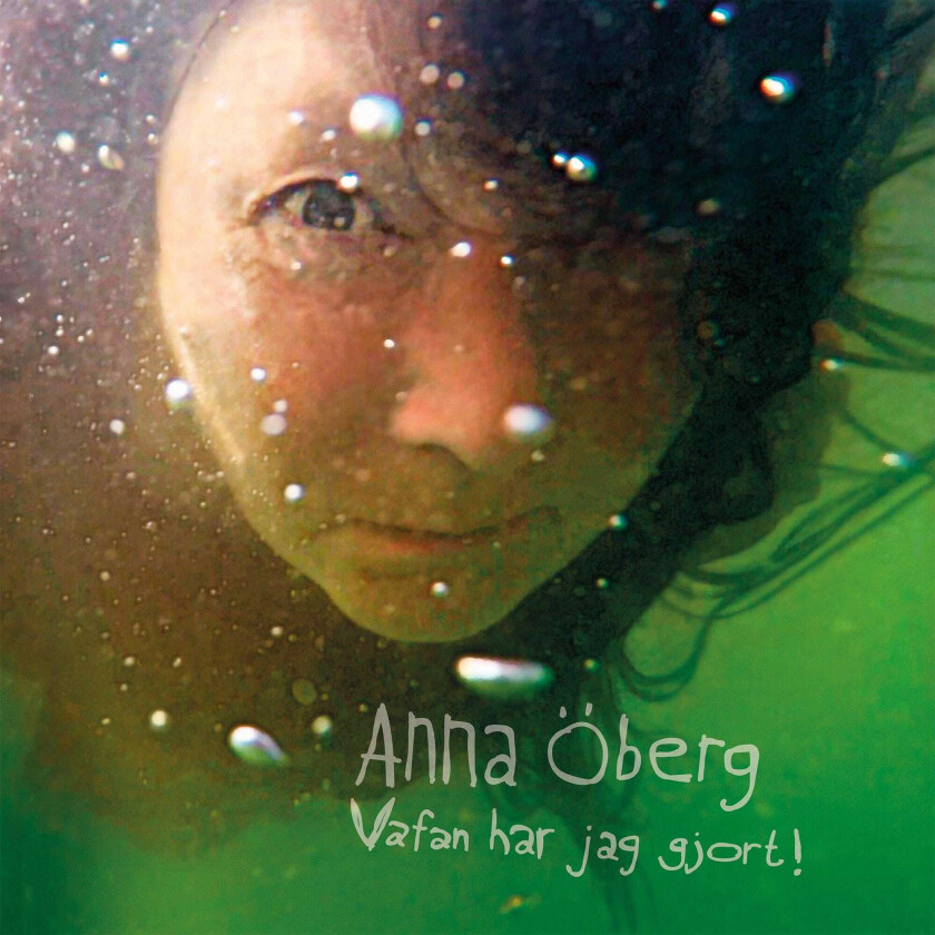 Anna Öberg  Vafan Har Jag Gjort!  CD