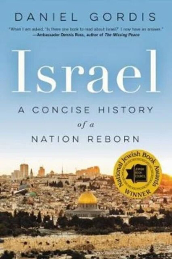 Israel: A Concise History of a Nation Reborn av Daniel Gordis