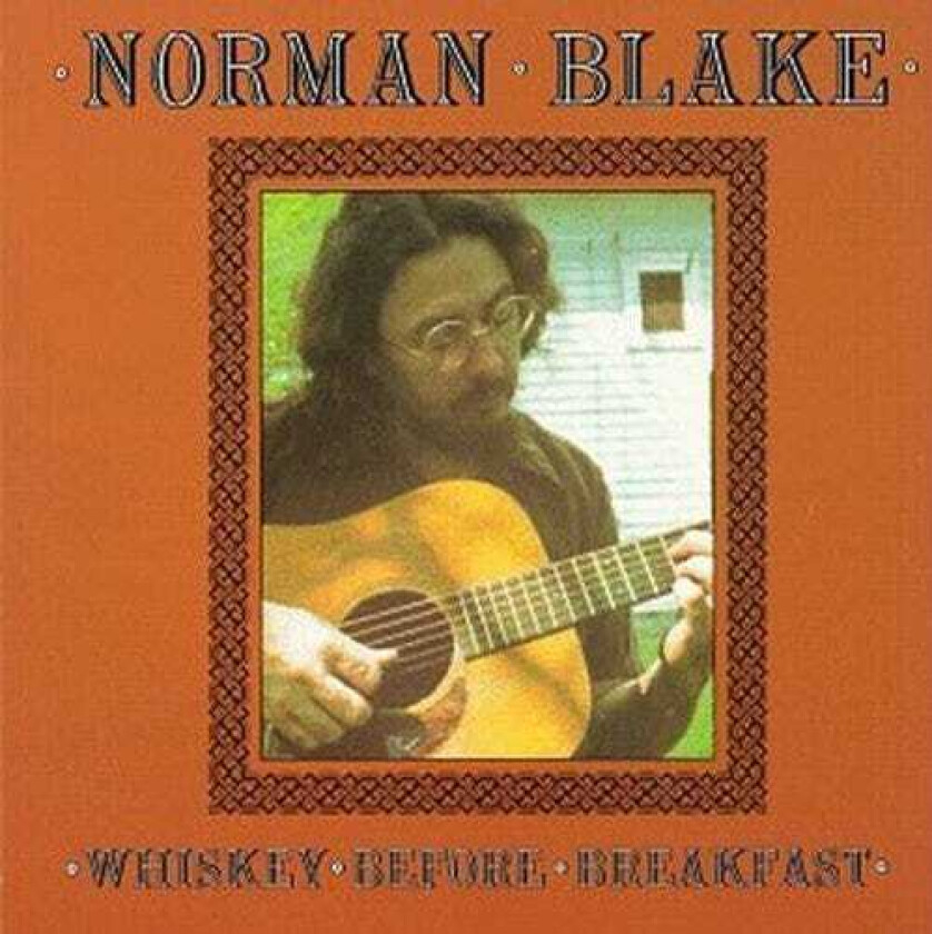 Norman Blake  Whiskey Before Breakfast  CD