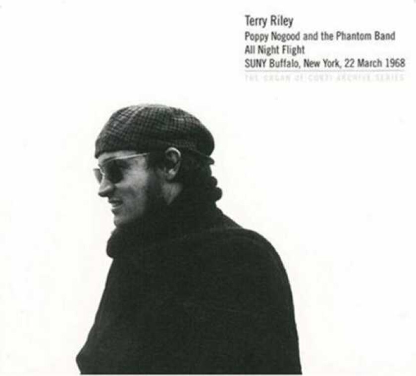 Terry Riley  Poppy Nogood and The Phantom Band All Night Flight  Live 1968  CD