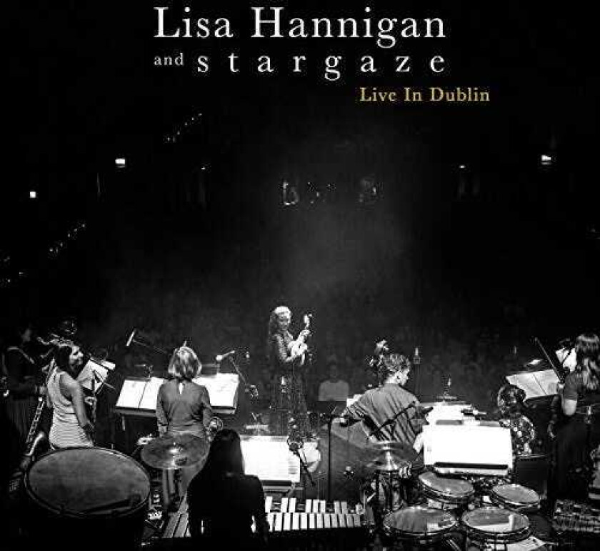 Lisa Hannigan & S T A R G A Z E, Lisa Hannigan  Live In Dublin  CD