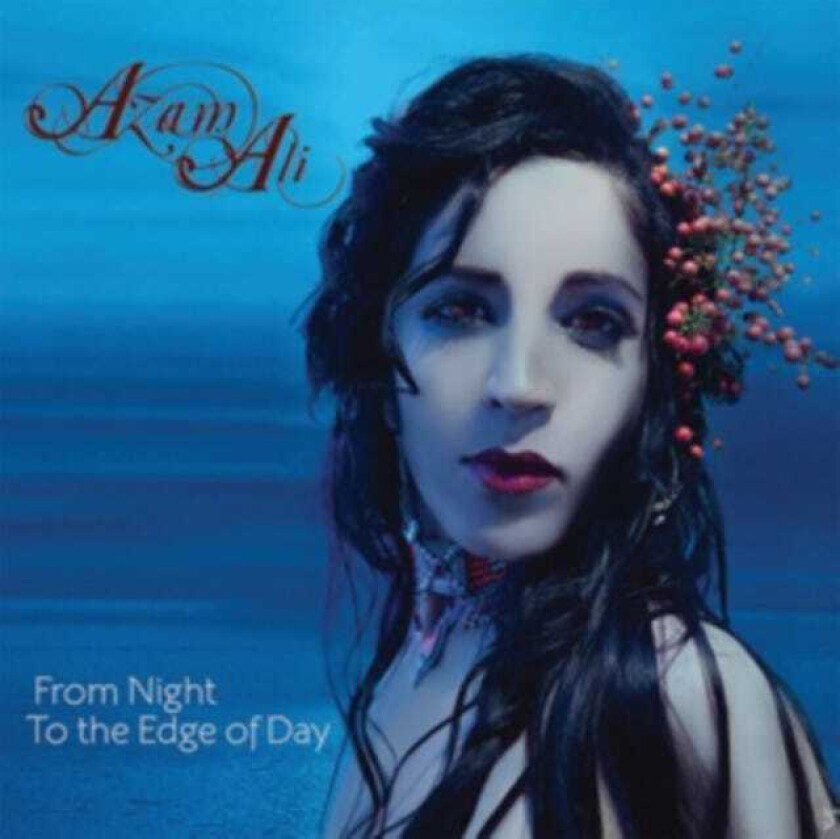 Azam Ali From Night To The Edge Of Day CD