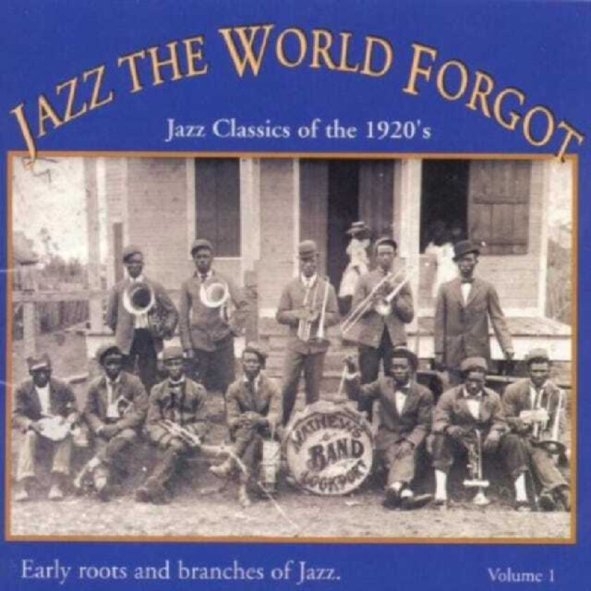 Diverse Jazz Jazz The World Forgot: Jazz Classics Of The 1920's Vol. 1 CD
