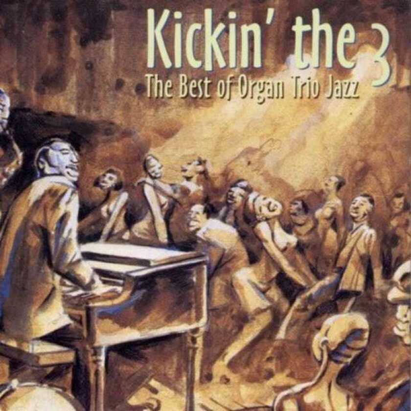 Diverse Jazz Kickin' The 3 Best Of Organ Jazz CD