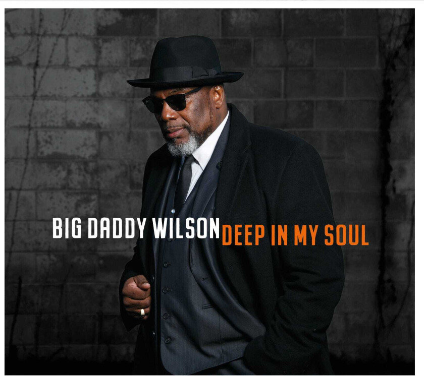 Big Daddy Wilson  Deep In My Soul  CD