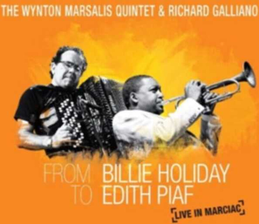 Wynton Marsalis From Billie Holiday To Edith Piaf Live In Marciac CD