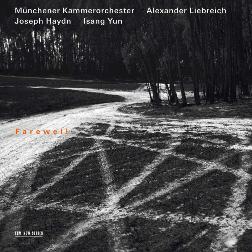 Munich Chamber Orchestra, Isang Yun, Alexander Liebreich Farewell Haydn: Symphonies Nos 39 & 45; Yun: Chamber Symphony I CD