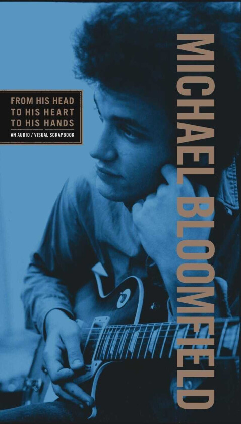 Mike Bloomfield  From His Head To His Heart To His Hands  CD