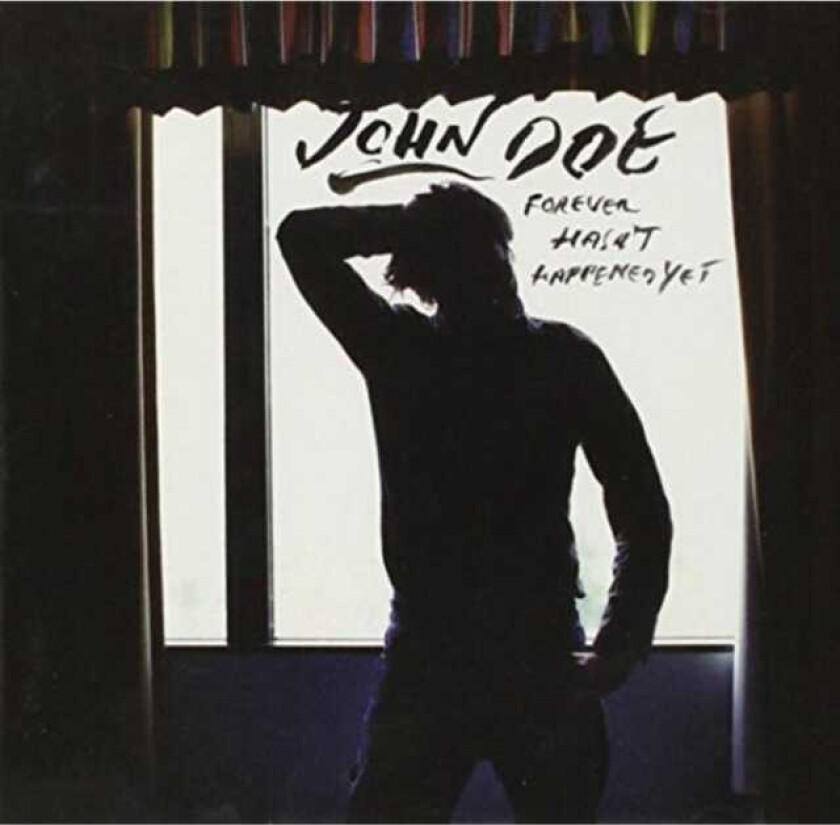 John Doe Forever Hasn't Happened Yet CD