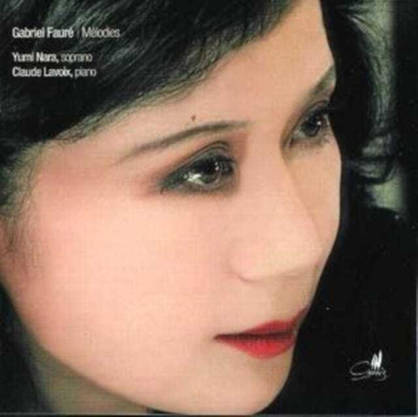 Claude Lavoix, Yumi Nara  Fauré: Mélodies  CD