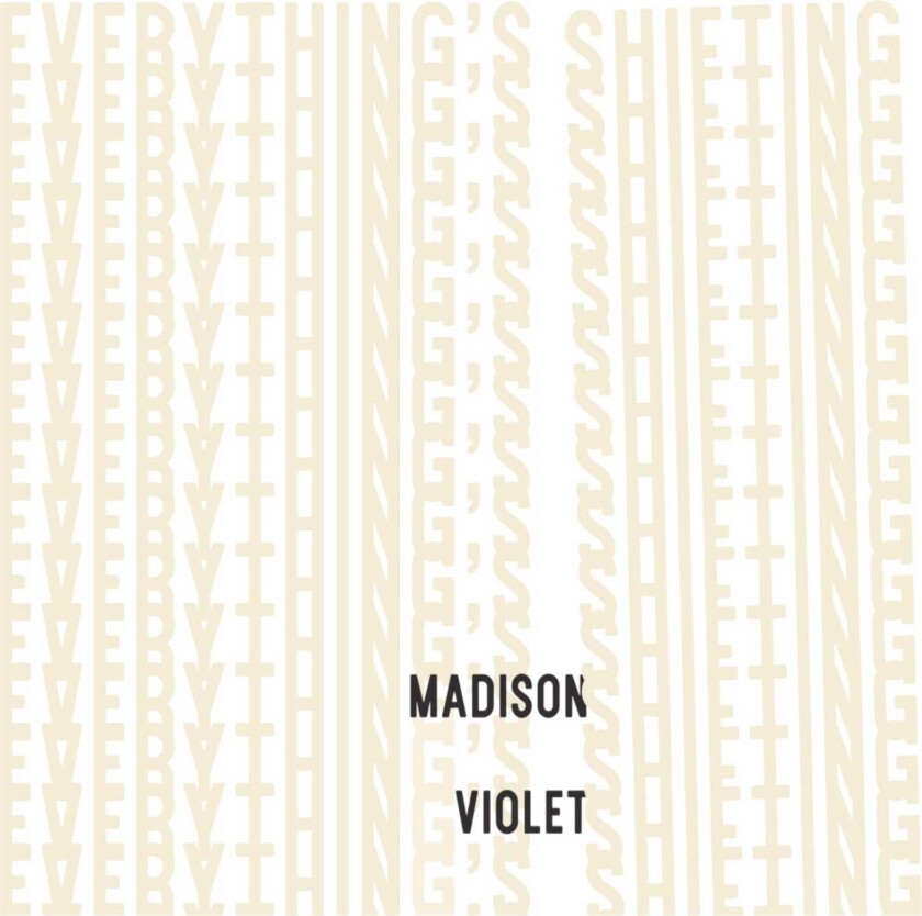 Madison Violet Everything's Shifting CD