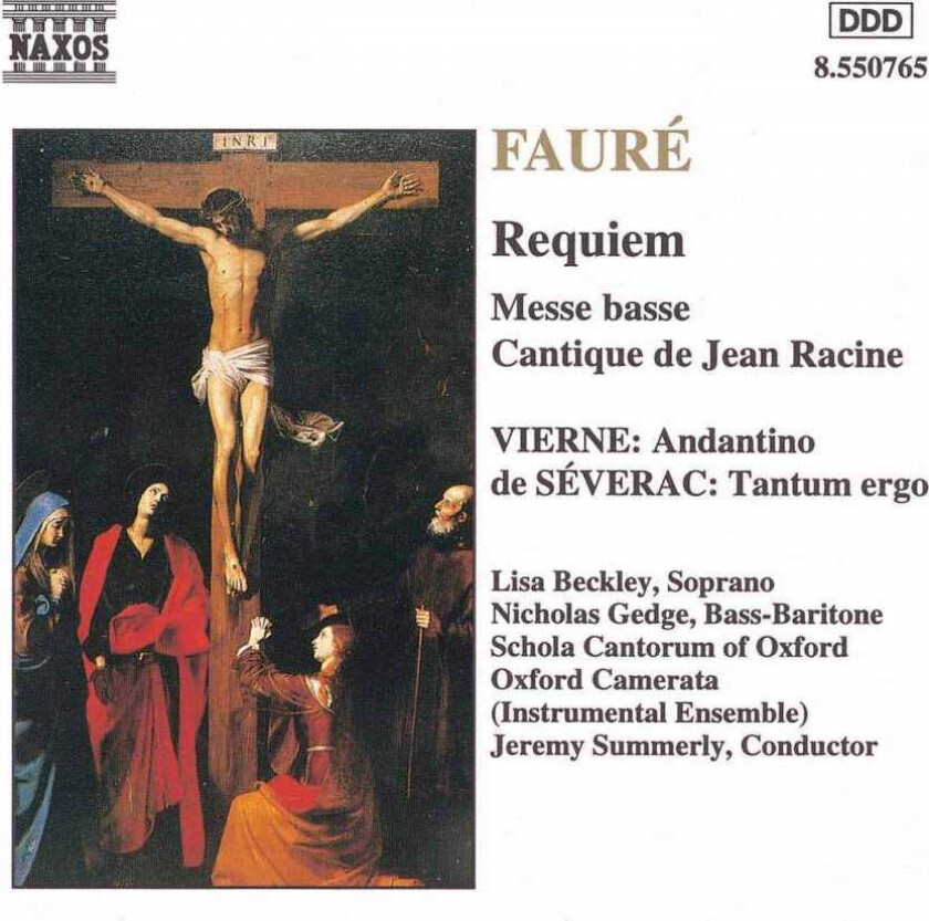 Oxford Schola Cantorum Choir, Colm Carey, Jeremy Summerly, Nicholas Gedge, Oxford Camerata Choir, Lisa Beckley, Judy Lieber & Jeremy Summerley, Déodat De Séverac, John Taylor Fauré: Choral Works CD