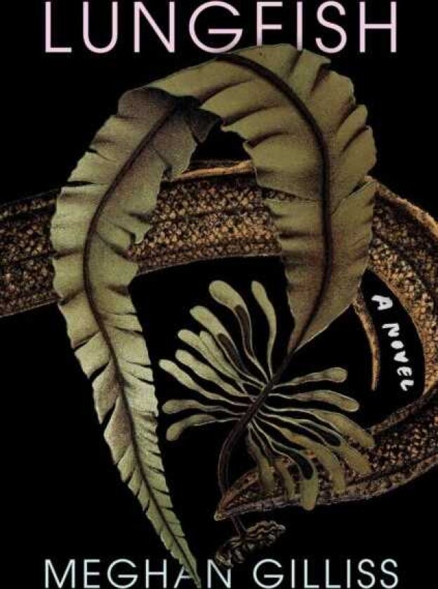 Lungfish A Novel