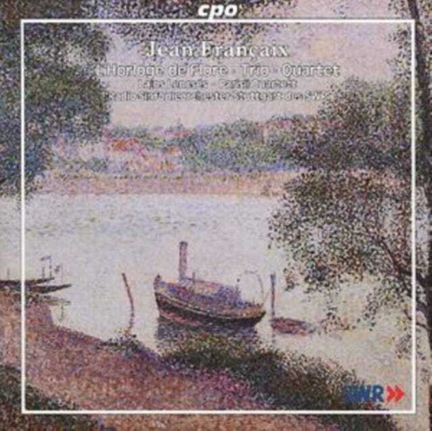 Jean Françaix, Juha Uusitalo Françaix: L'Horloge de Flore; Quartets; Trio CD
