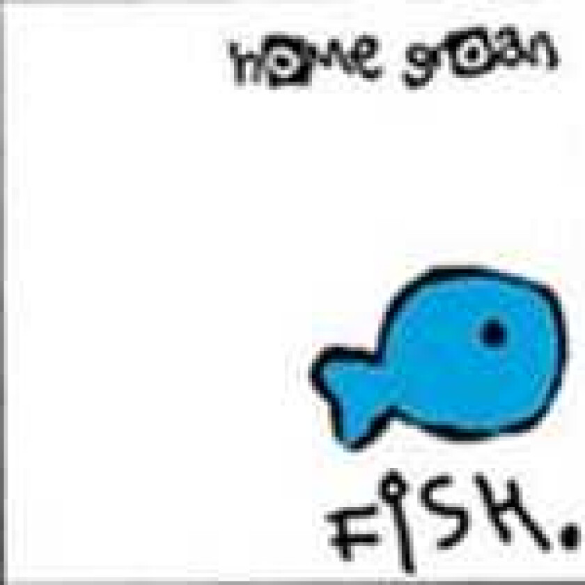 Home Groan Fish CD