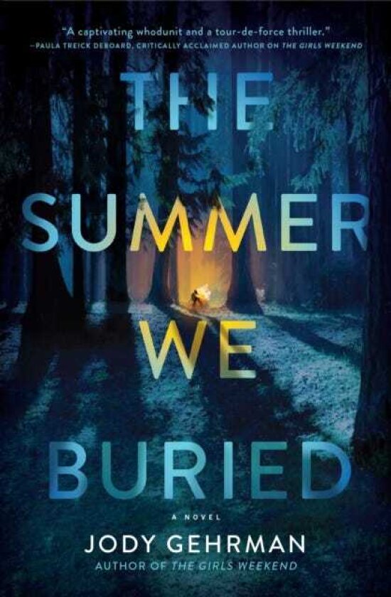 The Summer We Buried A Novel