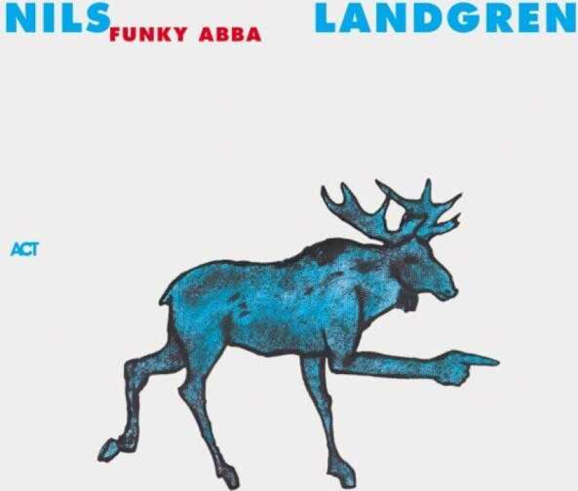 Nils Landgren  Funky Unit: Funky ABBA  CD