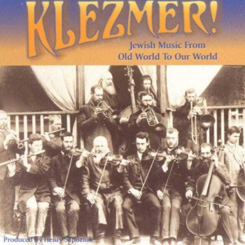 Diverse World Music Klezmer! Jewish Music From Old World To Our World CD