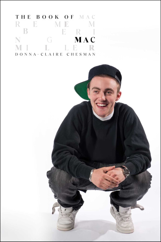 The Book of Mac Remembering Mac Miller