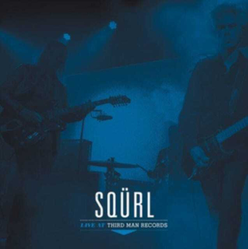 SQÜRL Live At Third Man Records LP/Vinyl
